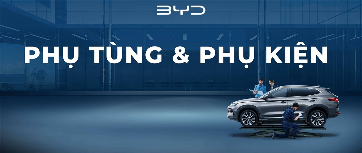 Phụ tùng và phụ kiện chính hãng BYD